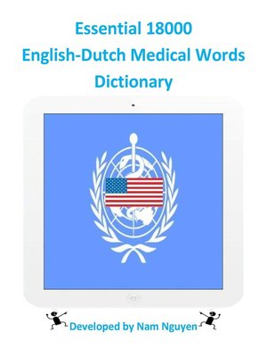 cover image of Essential 18000 English-Dutch Medical Words Dictionary
